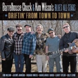 Barrelhouse Chuck/ Kim Wilson's Blues All Stars- Driftin From To