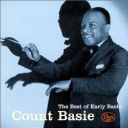 Basie Count- The Best Of Early Basie