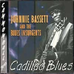 Bassett Johnnie- Cadillac Blues
