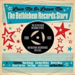 Bethlehem Records Story-(3CDS) Love Me Or Leave Me