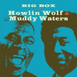 Big Box-(6CDS) Muddy Waters & Howlin Wolf
