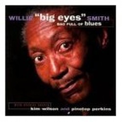 Smith Willie Big Eyes-Bag Full Of Blues