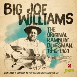 Williams Big Joe-(2CDS) Original Ramblin Blues Man