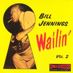 Jennings Bill- Wailin Vol. 2