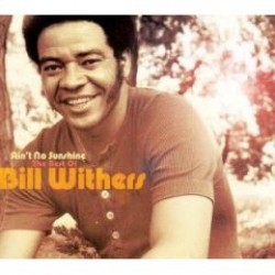 Withers Bill- (2CDS)- The Best Of -- Ain't No Sunshine