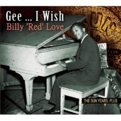 Love Billy Red- Gee I Wish