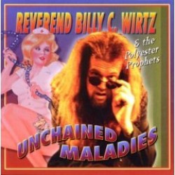 Wirtz Rev Billy C- Unchained Maladies
