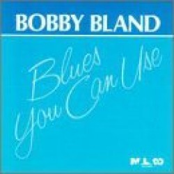 Bland Bobby- Blues You Can Use