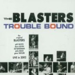Blasters-  Trouble Bound