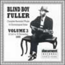 Blind Boy Fuller- Complete Vol.3