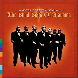 Five Blind Boys Of Alabama- Go Tell It On The Mountain