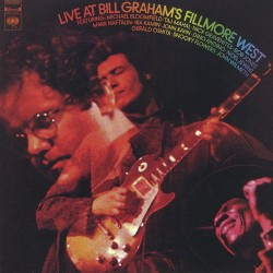 Bloomfield Mike- Live At Bill Graham's Fillmore West