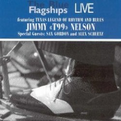 Blue Flagships- LIVE (w/ Jimmy T-99 Nelson)