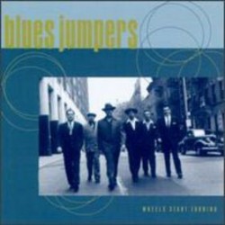 Blues Jumpers-(USED-eb) Wheels Start Turning