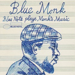 Blue Monk- Blue Note Plays Monk's Music