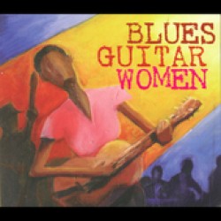 Blues Guitar Women-(2CDS USED) Contemporary & Traditional