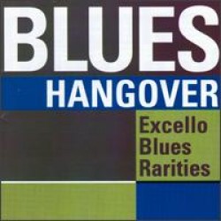 Blues Hangover (2CDS)- EXCELLO BLUES Rarities!!!!
