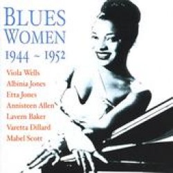 Blues Women 1944-52- He May Be Your Man