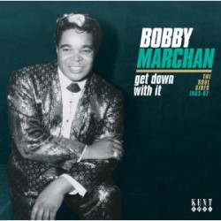 Marchan Bobby- Get Down With It (Soul Sides 1963-67)