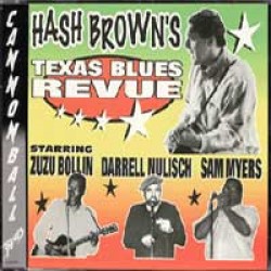 Hash Brown- Texas Blues Review