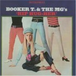 Booker T & Mgs-Hip Hug- Her