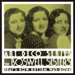 Boswell Sisters-(USED) Thats How Rhythm Was Born