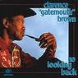 Brown Gatemouth-No Looking Back