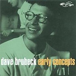 Brubeck Dave- Early Concepts (2CDS)