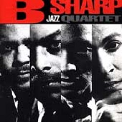 B Sharp Jazz Quartet- B sharp Jazz Quartet
