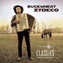 Buckwheat Zydeco- Classics