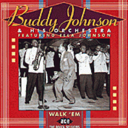 Johnson Buddy- Walk Em: Decca Sessions