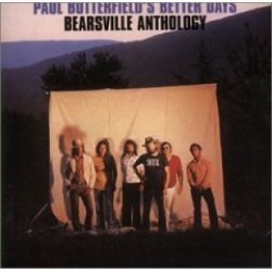Butterfield Paul- BETTER DAYS Bearsville Anthology