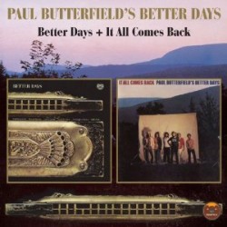 Butterfield Paul- Better Days Band (2on1)