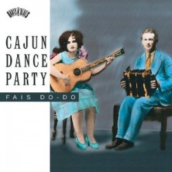 Cajun Dance Party- (USED327) Fais Do Do