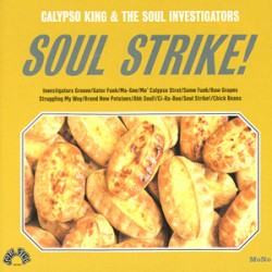 Calypso King & The Soul Instigators-Soul Strike
