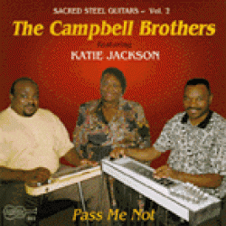 Campbell Bros- Pass Me Not