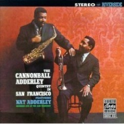 Adderley Cannonball Quintet-(USED) In San Francisco