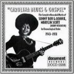 CAROLINA Blues & Gospel- Sonny Boy & Lonnie/ Maryiln Scott