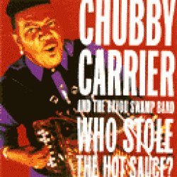 Carrier Chubby-Who Stole The Hot Sauce