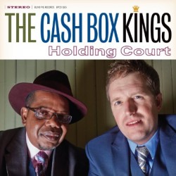 Cash Box Kings- Holding Court