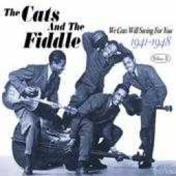 Cats & The Fiddle- We Cats Will Swing For You Vol.3