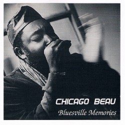 Chicago Beau- Bluesville Memories