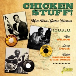 MORE Texas Guitar Blasters- CHICKEN STUFF!!