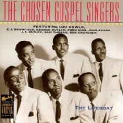 Chosen Gospel Singers- The Lifeboat (featuring Lou Rawls)