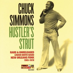 Simmons Chuck- Hustlers Strut (Rare & Unreleased New Orleans FUN
