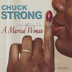 Strong Chuck- Faithful to a Married Woman
