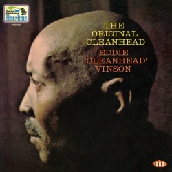 Vinson Eddie Cleanhead- The Original Cleanhead