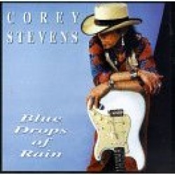 Stevens Corey- Blue Drops Of Rain