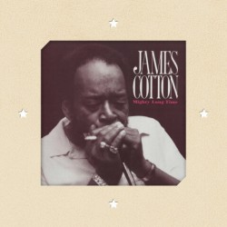 Cotton James- Mighty Long Time
