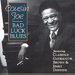 Cousin Joe- Bad Luck Blues